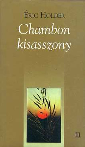 ric Holder - Chambon kisasszony