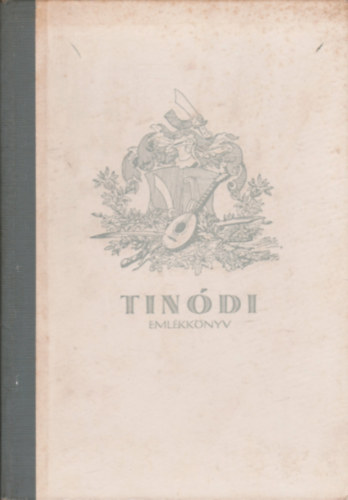 Horv�th Istv�n K�roly; Nasz�dos Istv�n  (szerk.) - Tin�di-eml�kk�nyv