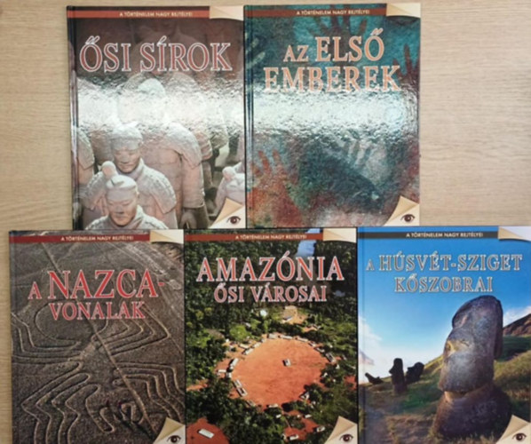 5 db A Trtnelem nagy rejtlyei sorozatbl: A Hsvt-sziget kszobrai - Amaznia si vrosai - si srok - Az els emberek - A Nazca-vonalak