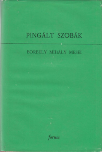 Katona Imre  (szerk.) - Pinglt szobk - Borbly Mihly mesi - Klmny Lajos gyjtse