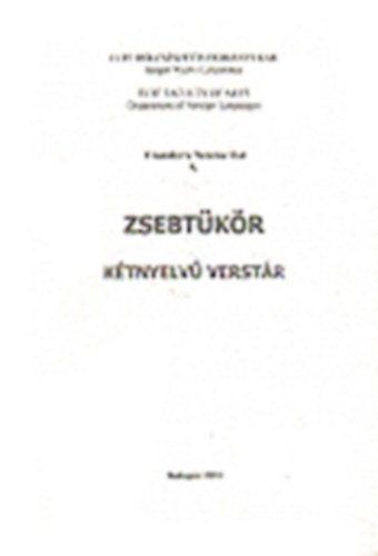 Szab� Edit Zsuzsanna  (v�l. �s ford.) - Zsebt�k�r - K�tnyelv� verst�r