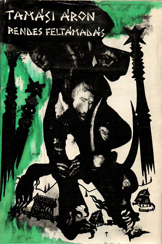 Tamási Áron - Rendes feltámadás