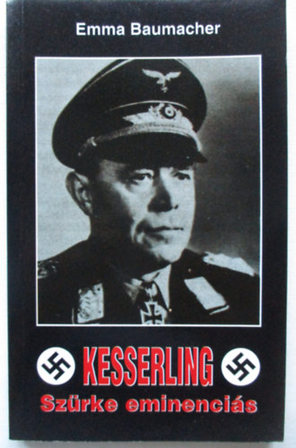 Emma Baumacher - Kesserling - Sz�rke eminenci�s