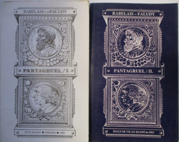 Faludy Gyrgy  Rabelais ( ford.) - Pantagruel I-II.
