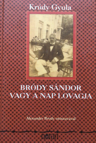 Krdy Gyula - Brdy Sndor vagy a nap lovagja