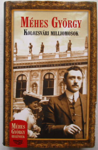 Mhes Gyrgy - Kolozsvri milliomosok_