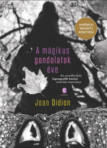 Joan Didion - A m�gikus gondolatok �ve