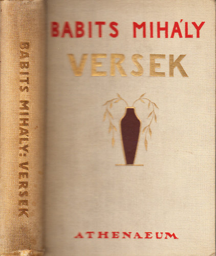 Babits Mih�ly - Versek 1902-1927 (Els� �sszkiad�s)