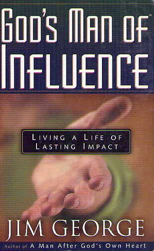 Jim George - God's Man of Influence