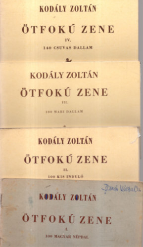 Kodály Zoltán - Ötfokú zene I-IV. (100 magyar népdal + 100 kis induló + 100 mari dallam + 140 csuvas dallam)