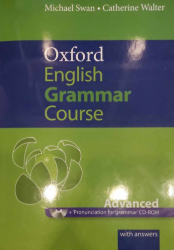 Michael Swan - Catherine Walter - Oxford English Grammar Course - Advanced with answers
