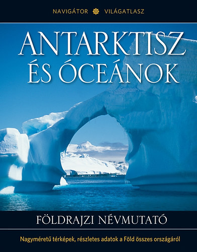 Navigtor Vilgatlasz - Antarktisz s cenok - Fldrajzi nvmutat