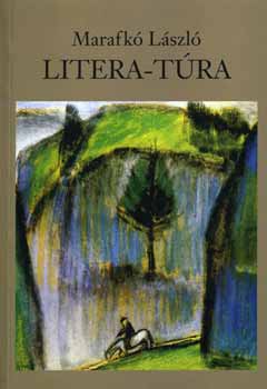 Marafkó László - Litera-Túra