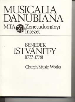 Szerk.: Veronika Vavrinecz - Benedek Istvnffy (1733-1778) Church Music Works