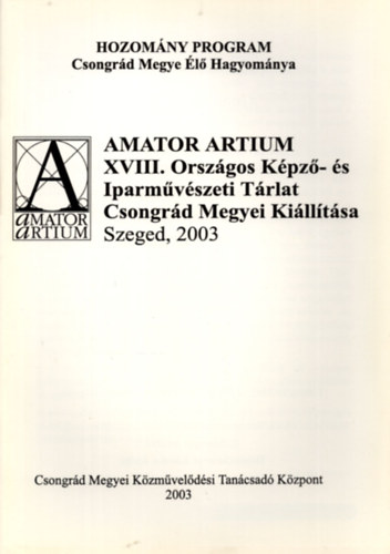 ismeretlen - Amator artium (XVIII. Orszgos Kpz-s Iparmvszeti Trlat Esszencia Killts)
