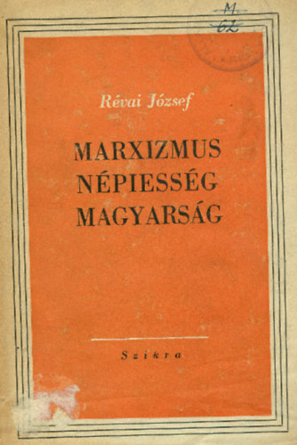 Révai József - Marxizmus o Népiesség o Magyarság