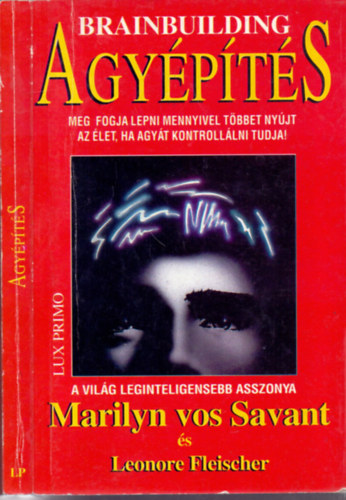 Leonore Fleischer Marilyn vos Savant - Agypts - A gondolkods, a logika, a kreativits 12 hetes fejlesztprogramja
