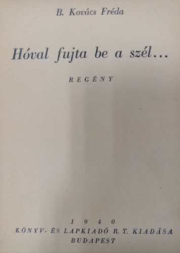 B. Kov�cs Fr�da - H�val fujta be a sz�l...