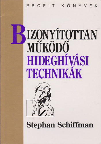 Stephan Schiffman - Bizony�tottan m�k�d� hidegh�v�si technik�k