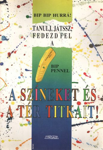 Tanulj, j�tssz, fedezd fel a Bip Pennel a sz�neket �s a t�r titkait!