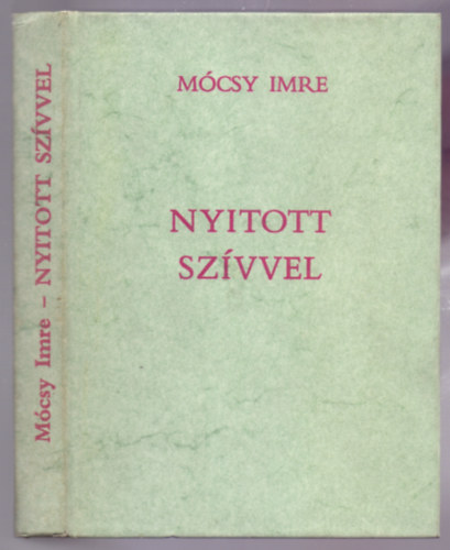 Mcsy Imre S. J. - Nyitott szvvel --- Keresztny vilgnzet - keresztny lelki let