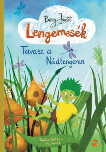 Berg Judit - Lengemesk 1.  - Tavasz a Ndtengeren