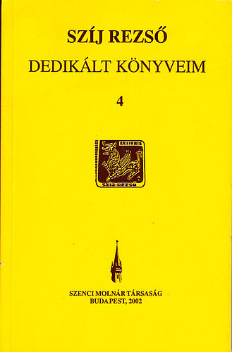 Szj Rezs - Dediklt knyveim 4.