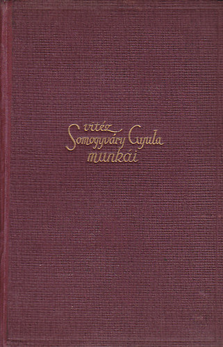 Vitéz Somogyvári Gyula - Vitéz Somogyváry Gyula versei