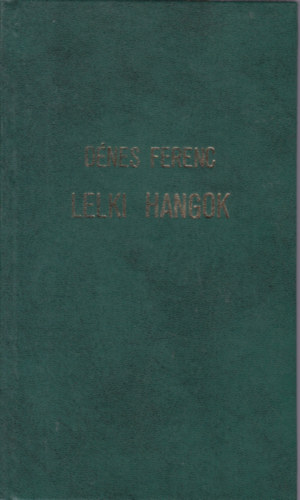 Dnes Ferenc - Lelki Hangok