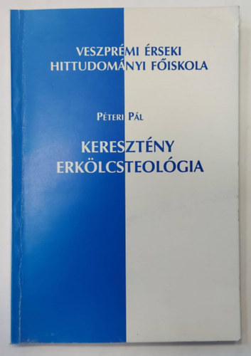 Pteri Pl - Keresztny erklcsteolgia