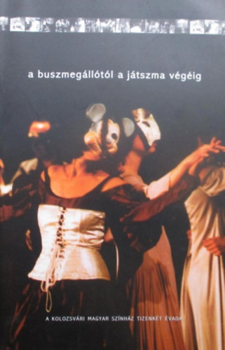 A buszmegállótól a játszma végéig