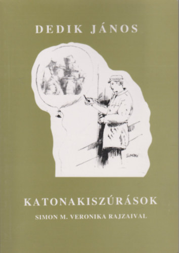 Dedik Jnos - Katonakiszrsok