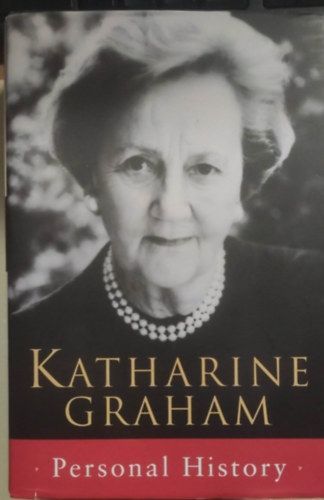 Katharine Graham - Personal History