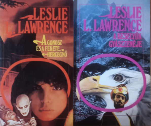 Leslie L. Lawrence - A gonosz és a fekete hercegnő + A keselyűk gyászzenéje (2 kötet)