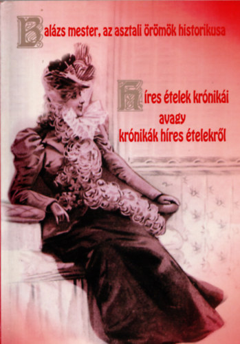 Balzs Mester  (Dr. Draveczky Balzs) - Hres telek krniki avagy krnikk hres telekrl