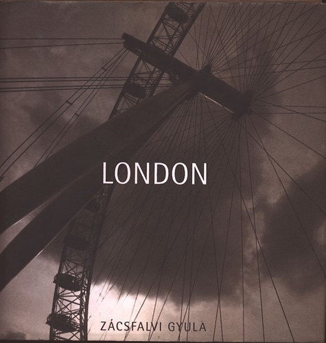 Zcsfalvi Gyula - London