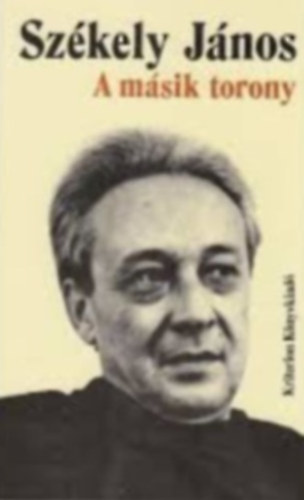 Szkely Jnos - A msik torony/So Pter bnata/A nyugati hadtest