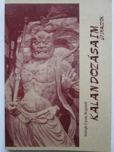 Balogh Gyula Bogumil - Kalandoz�saim (�tirajzok)