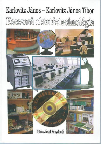 Dr. Karlovitz Jnos Karlovitz Jnostibor - Korszer oktatstechnolgia