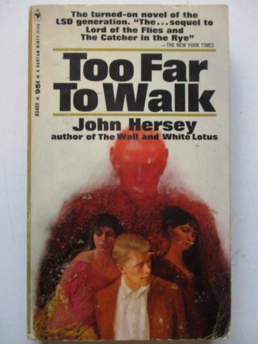 John Hersey - Too far to walk