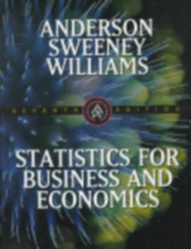 David R. Anderson; Dennis J. Sweeney; Thomas A. Williams - Statistics for Business and Economics