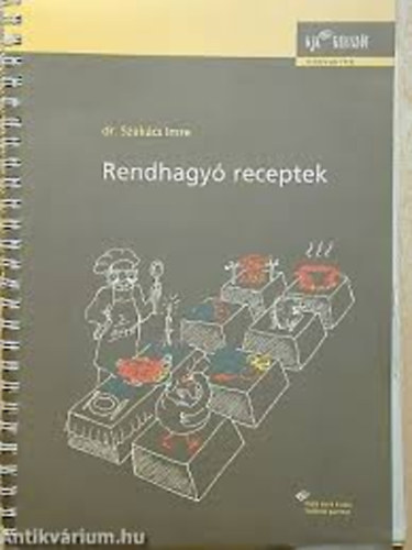 Dr. Szakcs Imre - Rendhagy receptek