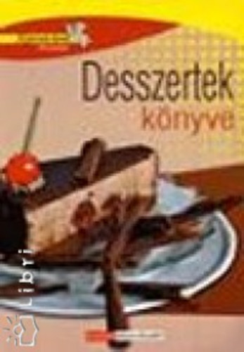 Pelle Jzsefn - Desszertek knyve