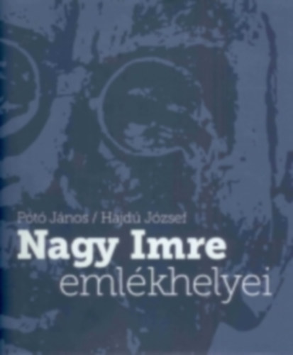 Pt Jnos; Hajd Jzsef - Nagy Imre emlkhelyei