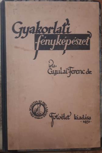 Dr. Gyulai Ferenc - Gyakorlati fnykpszet