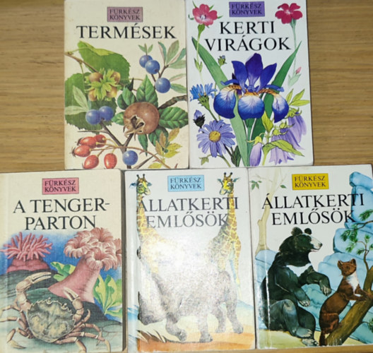5db a F�rk�sz k�nyvek sorozatb�l - Term�sek, Kerti vir�gok, A tengerparton, �llatkerti eml�s�k I-II.