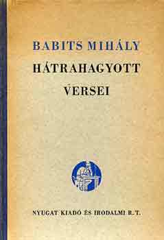 Babits Mihly - Babits Mihly htrahagyott versei