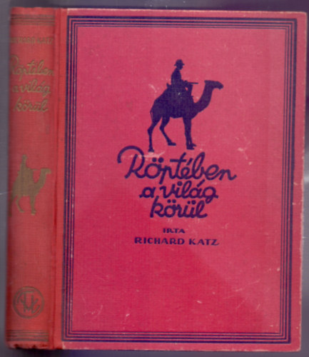 Ford�t� Dr. Sz�nth� D�nes Richard Katz - R�pt�ben a vil�g k�r�l