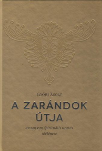 Gyri Zsolt - A zarndok tja