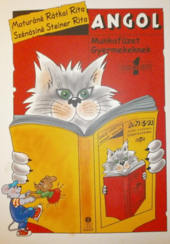 Sz�n�sin� Steiner Rita Matur�n� R�tkai Rita - Angol munkaf�zet gyermekeknek 1.